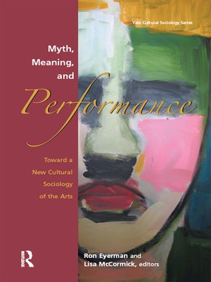cover image of Myth, Meaning and Performance